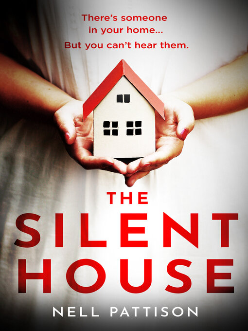 Title details for The Silent House by Nell Pattison - Available